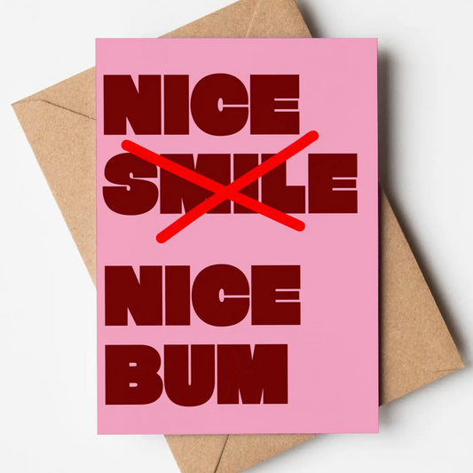 Nice Smile, Nice Bum Card