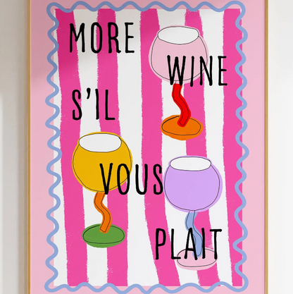 More Wine S'il Vous Plait Print