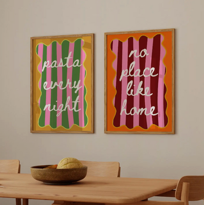 Pasta Every Night Print