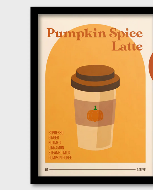 Pumpkin Spice Latte Print